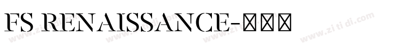 FS RENAISSANCE字体转换
